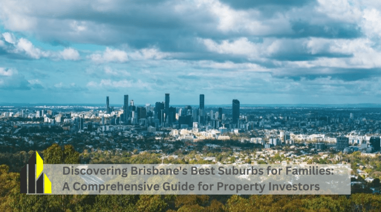 Discovering Best Suburbs for Families in Brisbane